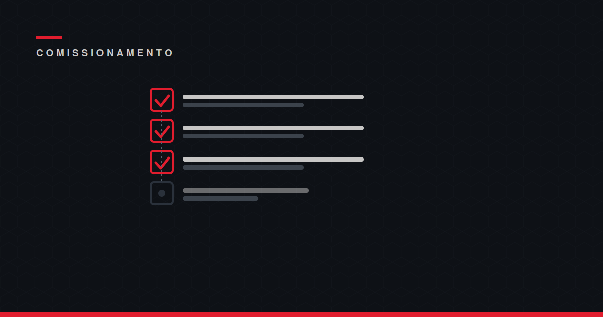 Comissionamento: a etapa que decide se a montagem foi bem-feita
